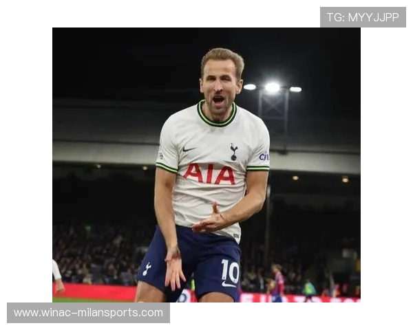 热刺凯恩造点后冷静推进实现反超得分的品牌之旅